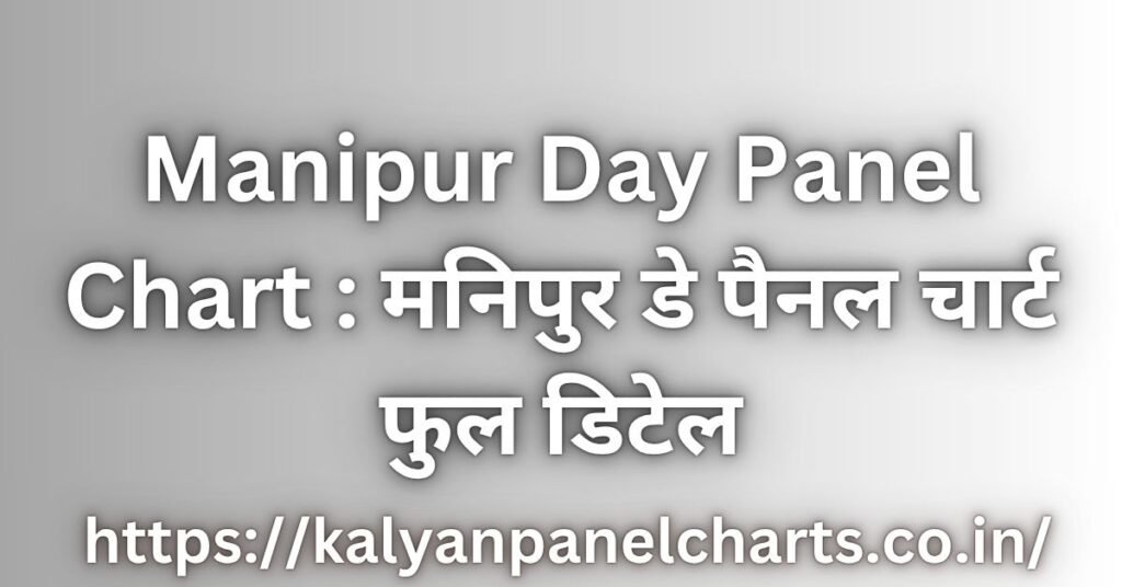 Manipur Day Panel Chart