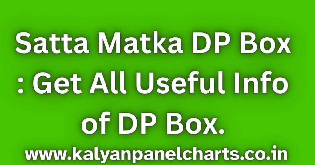Satta Matka DP Box